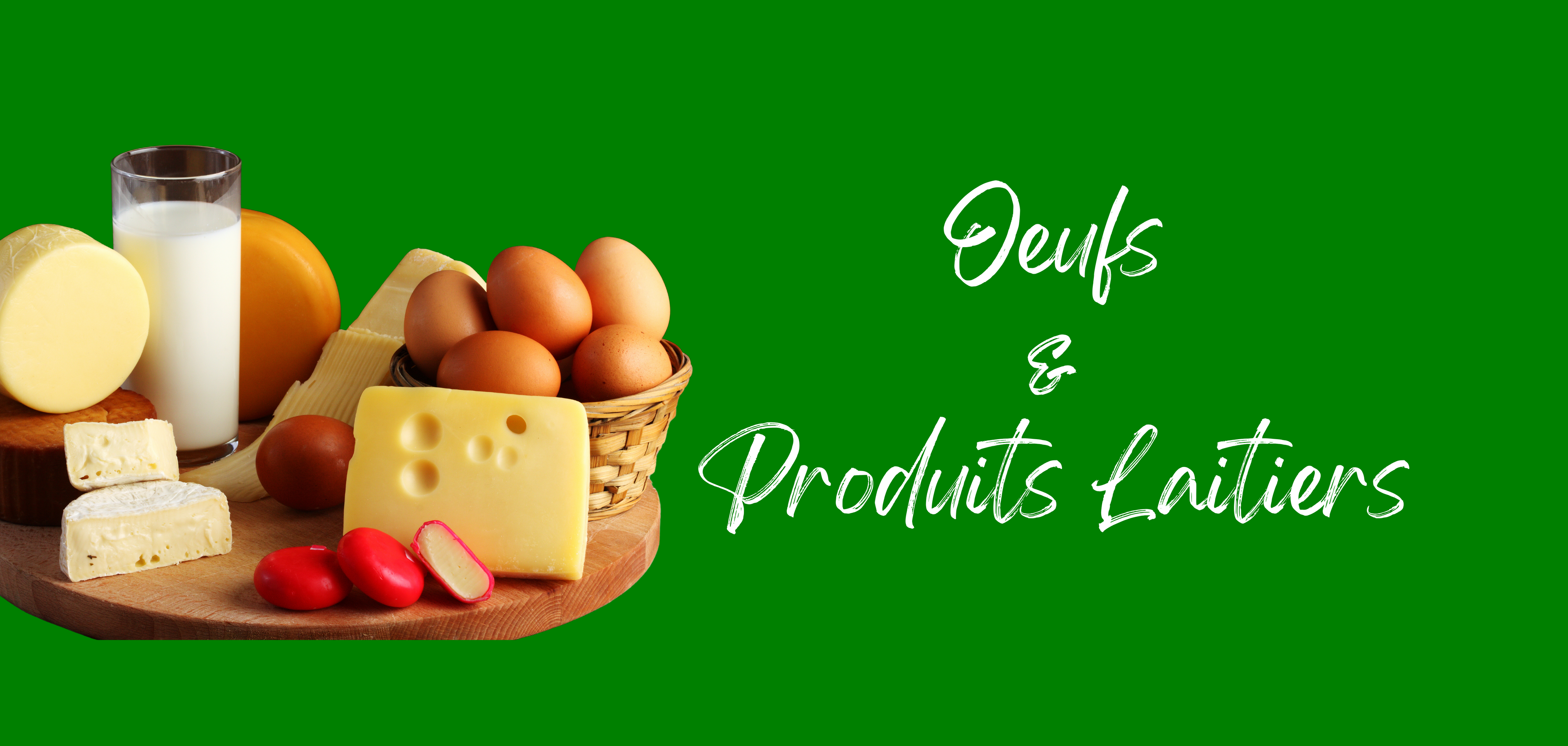 Oeufs & Produits Laitiers